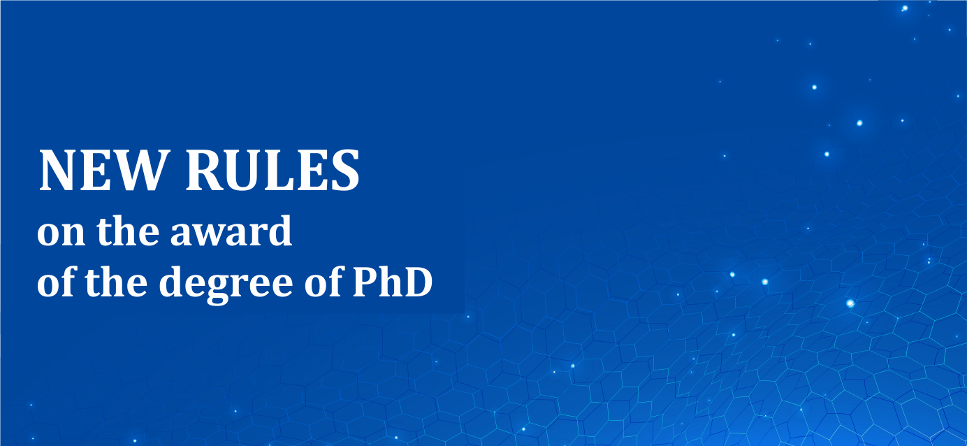 New rules on the award of the degree of PhD